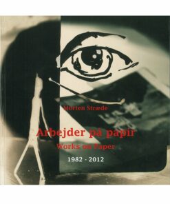Arbejder På Papir / Works On Paper - Morten Stræde - Bog