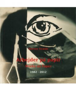 Arbejder på papir / Works on Paper (Bog)