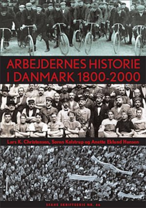 Arbejdernes historie i Danmark 1800-2000 (Bog)