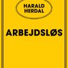 Arbejdsløs - Harald Herdal - Bog