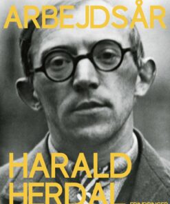 Arbejdsår - 4. Bind I Serien "barndom" - Harald Herdal - Bog