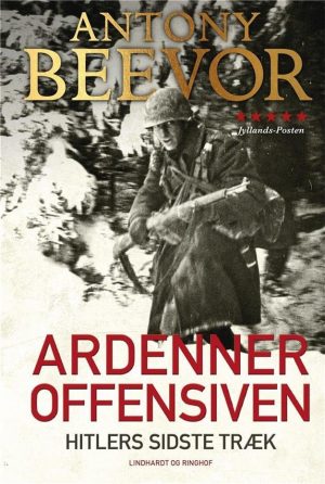 Ardenneroffensiven - Hitlers Sidste Træk - Antony Beevor - Bog