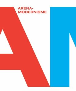 Arena-modernisme - Anders Juhl Rasmussen - Bog