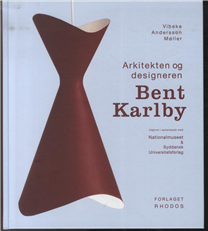 Arkitekten og designeren Bent Karlby (Bog)