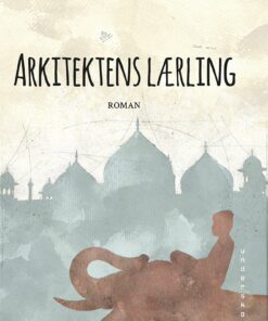 Arkitektens Lærling - Elif Shafak - Bog