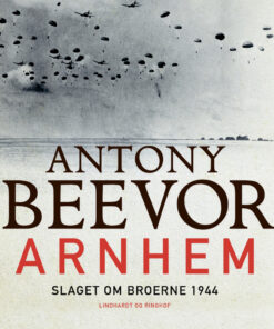 Arnhem - Slaget om broerne 1944 (Lydbog)