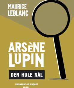 ArsÃ¨ne Lupin - den hule nål (E-bog)