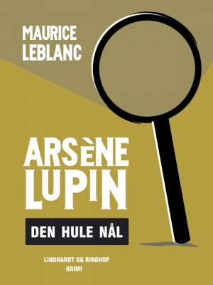 ArsÃ¨ne Lupin - den hule nål (E-bog)
