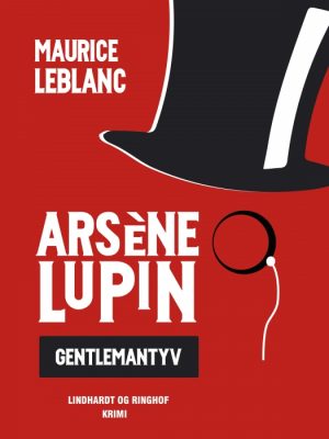 ArsÃ¨ne Lupin - gentlemantyv (E-bog)