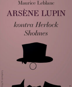 ArsÃ¨ne Lupin kontra Herlock Sholmes (Bog)