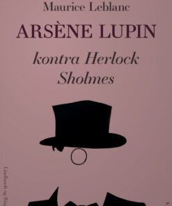 ArsÃ¨ne Lupin kontra Herlock Sholmes (E-bog)