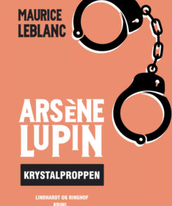 ArsÃ¨ne Lupin - krystalproppen (Bog)