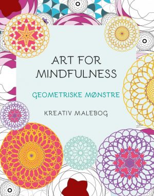 Art For Mindfulness Geometriske Mønstre - Andrew Paciorek - Bog