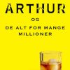 Arthur og de alt for mange millioner (Bog)