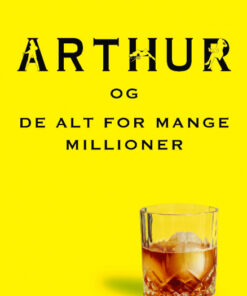 Arthur og de alt for mange millioner (Bog)