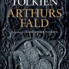 Arthurs Fald - J.r.r. Tolkien - Bog