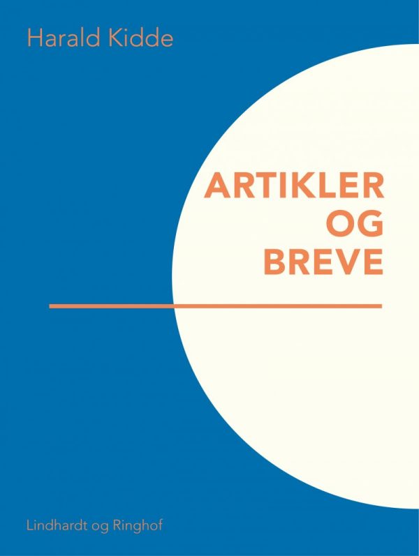 Artikler Og Breve - Harald Kidde - Bog