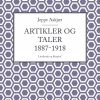 Artikler Og Taler 1887-1918 - Jeppe Aakjær - Bog