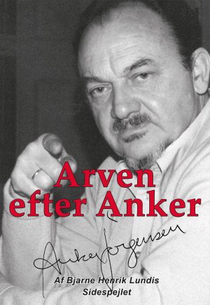 Arven Efter Anker - Bjarne Henrik Lundis - Bog