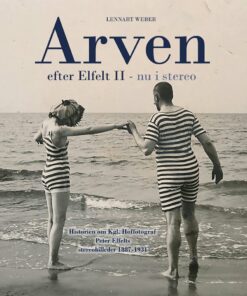 Arven Efter Elfelt Ii - Nu I Stereo - Lennart Weber - Bog