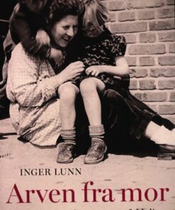 Arven Fra Mor - Inger Lunn - Bog