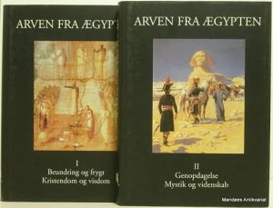 Arven Fra ægypten Beundring Og Frygt, Kristendom Og Visdom Genopdagelse, Mystik Og Videnskab - Bog