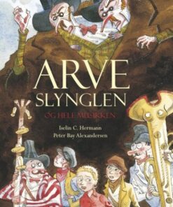 Arveslynglen og hele musikken (Bog)