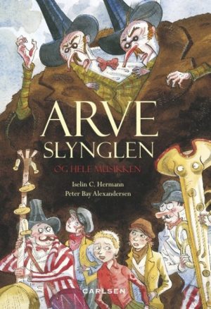 Arveslynglen og hele musikken (Bog)