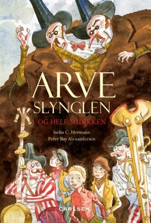 Arveslynglen og hele musikken (E-bog)