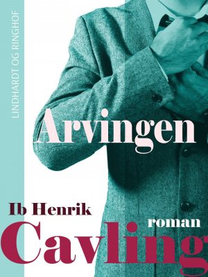 Arvingen - Ib Henrik Cavling - Bog