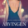 Arvingen - Simona Ahrnstedt - Bog