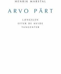 Arvo Pärt - Henrik Marstal - Bog