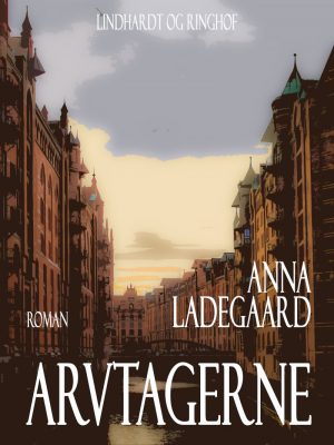 Arvtagerne - Anna Ladegaard - Bog