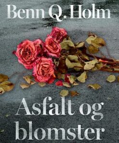 Asfalt og blomster