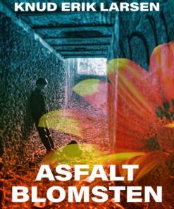 Asfaltblomsten (E-bog)