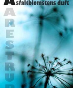 Asfaltblomstens duft (E-bog)