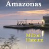 Aske Fra Amazonas - Milton Hatoum - Bog