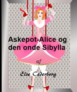 Askepot-Alice og den onde Sibylla (E-bog)