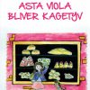 Asta Viola bliver kagetyv (Bog)