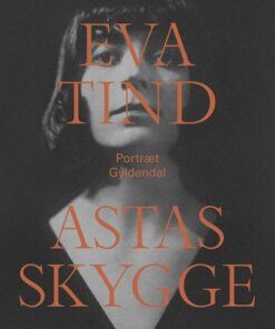 Astas Skygge - Eva Tind - Bog