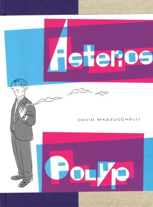 Asterios Polyp - David Mazzucchelli - Tegneserie