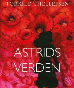 Astrids Verden - Torkild Thellefsen - Bog