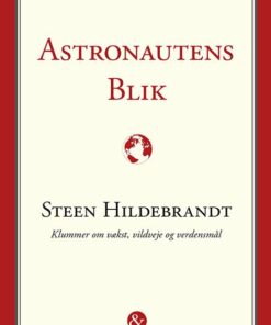 Astronautens Blik - Steen Hildebrandt - Bog