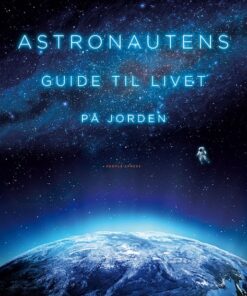 Astronautens guide til livet på Jorden (Bog)