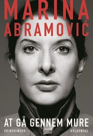 At Gå Gennem Mure - Marina Abramovic - Bog