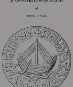 At Komme Fra En Søfartsnation - Steen Jensen - Bog