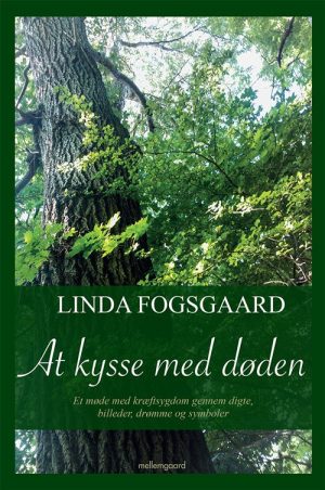 At Kysse Med Døden - Linda Fogsgaard - Bog