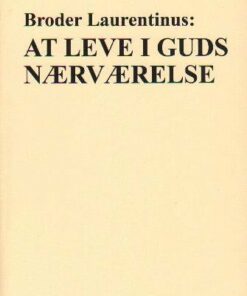 At Leve I Guds Nærværelse - Laurentius - Bog