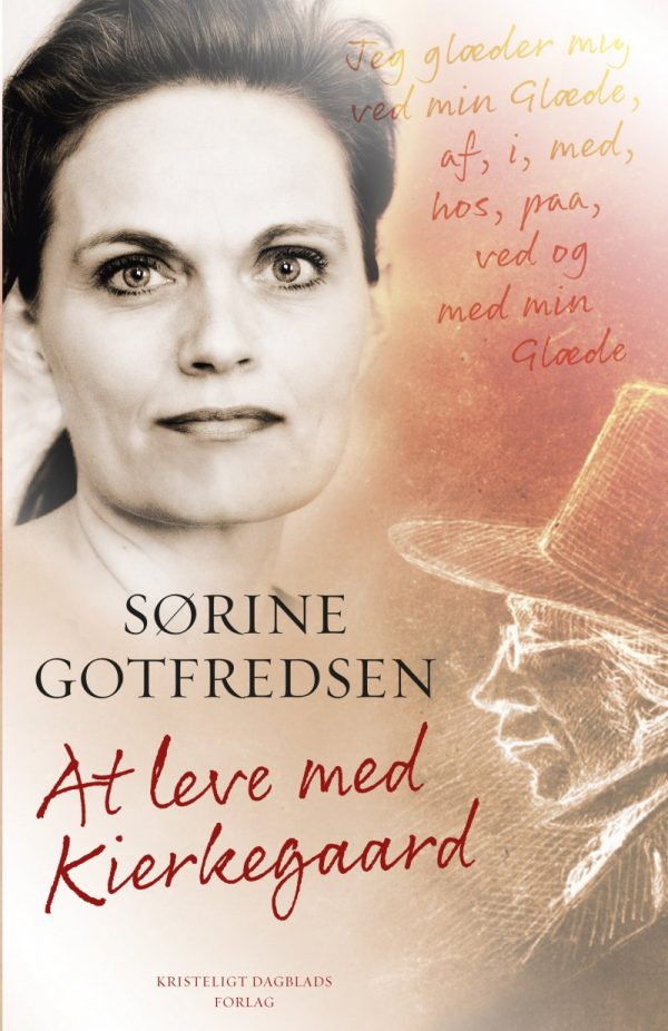 At Leve Med Kierkegaard - Sørine Gotfredsen - Bog