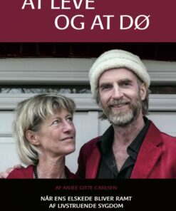 At Leve Og At Dø - Anjee Gitte Carlsen - Bog